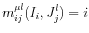 \displaystyle m_{ij}^{\mu l}(I_{i},J_{j}^{l})=i