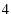  4