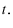  t.