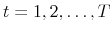  t=1, 2, \ldots, T