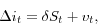 \begin{displaymath} \Delta i_t =\delta S_t +v_t , \end{displaymath}