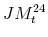  JM_{t}^{24}