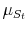  {{\mu_{S_t}}}