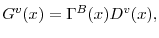 \displaystyle G^{v}(x)=\Gamma^{B}(x)D^{v}(x),