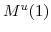  M^{u}(1)
