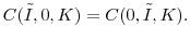 \displaystyle C(\tilde{I}, 0, K) = C(0, \tilde{I}, K). 