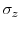  \sigma_{z}