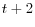 t+2