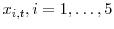  x_{i,t}, i = 1,\ldots,5