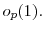  o_{p}(1).