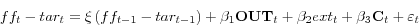 \begin{displaymath} ff_{t} -tar_{t} =\xi \left( {ff_{t-1} -tar_{t-1} } \right)+\beta _{1} {\rm {\bf OUT}}_{t} +\beta _{2} ext_{t} +\beta _{3} {\rm {\bf C}}_{t} +\varepsilon _{t} \end{displaymath}