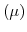  \left( \mu\right) 
