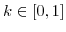  k \in [0,1]