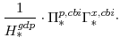 \displaystyle \frac{1}{H^{gdp}_{\ast}}\cdot \Pi^{p,cbi}_{\ast} \Gamma^{x,cbi}_{\ast}\cdot