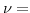  \nu=