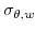  \sigma_{\theta,w}