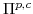  \Pi^{p,c}