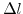  \Delta l