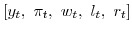  [y_{t}, \pi_{t}, w_{t}, l_{t}% , r_{t}]
