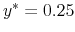  y^{\ast}=0.25