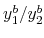  y_{1}^{b}% /y_{2}^{b}
