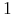  1