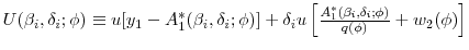  U(\beta_i, \delta_i ;\phi ) \equiv u[y_{1}-A_{1}^{\ast }(\beta_i, \delta_i ;\phi )] + \delta_i u \left[ \frac{A_{1}^{\ast }(\beta_i, \delta_i ;\phi )} {q(\phi )}+w_{2}(\phi)\right] 