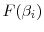  F(\beta _{i})