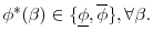  \phi ^{\ast }(\beta )\in \{\underline{\phi } , \overline{\phi}\},\forall \beta .