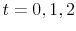  t=0,1,2