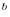 ^{b}