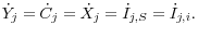 \dot {Y}_j =\dot {C}_j =\dot {X}_j =\dot {I}_{j,S} =\dot {I}_{j,i} .