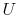 U