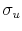 \sigma_u
