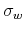  \sigma_w
