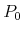  P_0