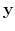  \mathbf{y}
