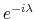  e^{-i\lambda}