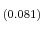  _{(0.081)}