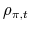  \rho_{\pi,t}