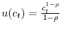  u(c_t) = \frac{c_t^{1-\rho}}{1-\rho}