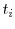  t_i