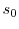  s_{0}