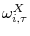  \omega_{i,\tau}^{X}