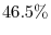  46.5\%