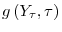  g\left( Y_{\tau},\tau\right) 
