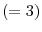  \left( =3\right) 