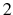 2