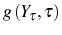  g\left( Y_{\tau},\tau\right) 