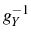  g_{Y}^{-1}